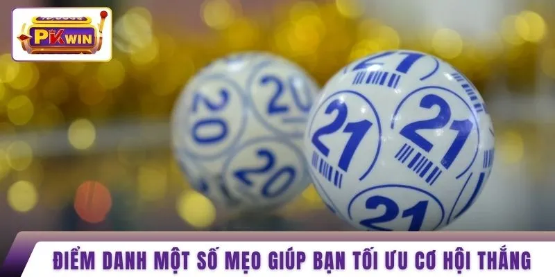 Điểm danh một số mẹo giúp bạn tối ưu cơ hội thắng